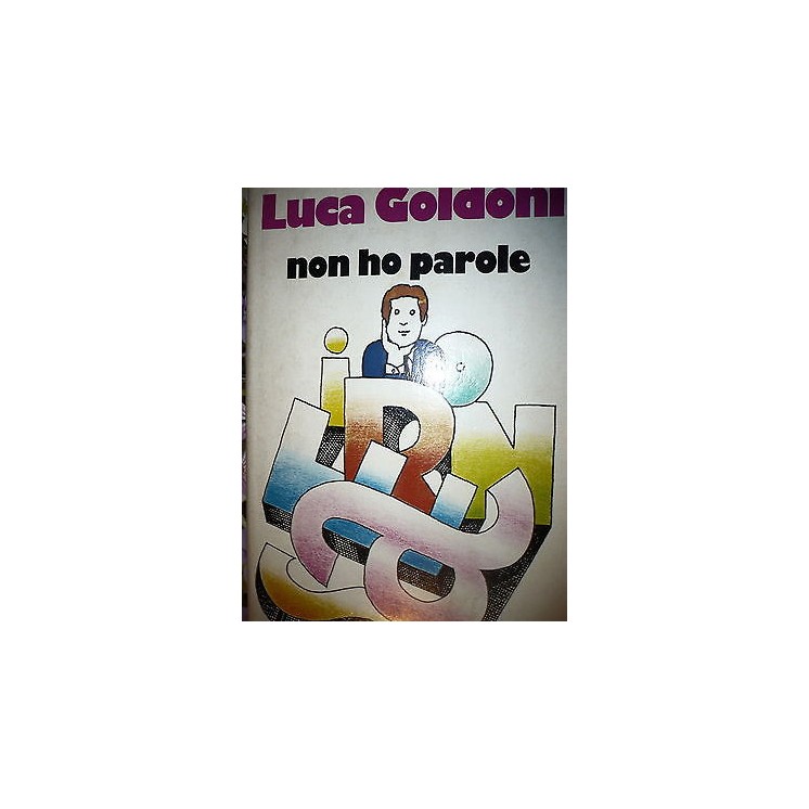 Luca Goldoni: Non ho parole, Ed. Mondadori [RS] A34  1,50€