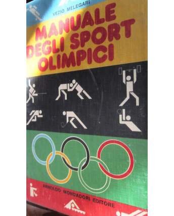 Manuale degli sport olimpici di V.Melegari ed.Mondadori