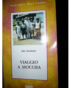 Aldo Marchesini: Viaggio a Mocuba Ed. Proposta Cristiana A20