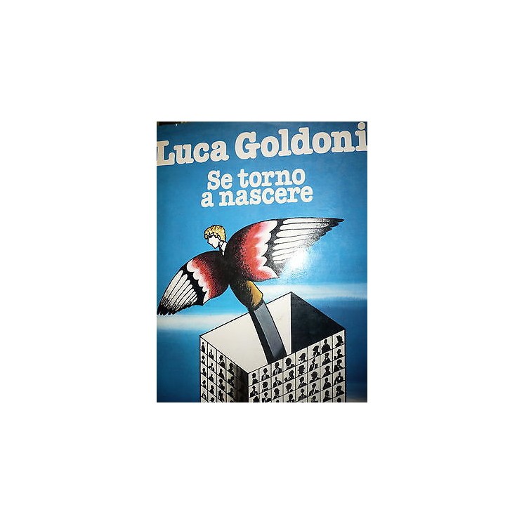 Luca Goldoni: Se torno a nascere, Ed. Mondadori [RS] A34  2,20€