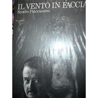 Sandro Paternostro: Il vento in faccia, Ed. Il Fiore [RS] A34  8,20€