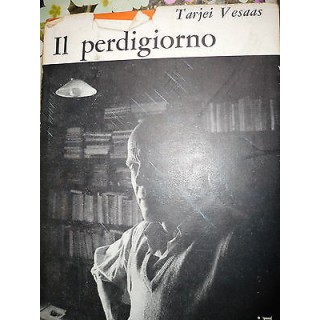 Tarjei Vesaas: Il perdigiorno, Ed. Feltrinelli [RS] A34  12,20€