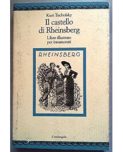 Kurt Tukolsky: Il castello di Rheinsberg Ed. Il Melangolo A11