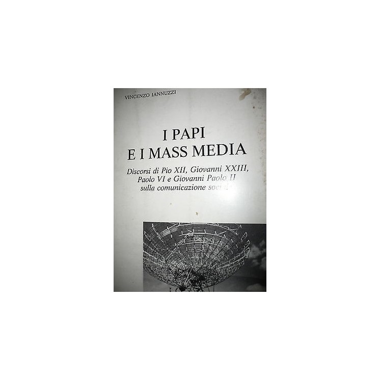 Vincenzo Iannuzzi: I Papi e i mass media, Ed. Ente dello Spettacolo...