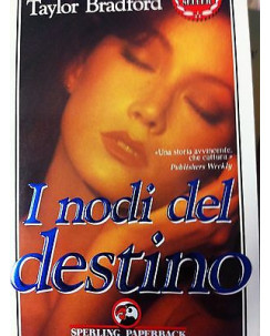 Barbara Taylor Bradford: I nodi del destino Ed. Sperling A08