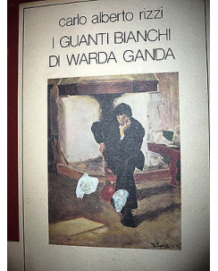 Carlo Alberto Rizzi: I guanti bianchi di Warda Ganda Ed. Marietti A08