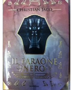 Christian Jacq : Il faraone nero ed.Mondadori (A16)