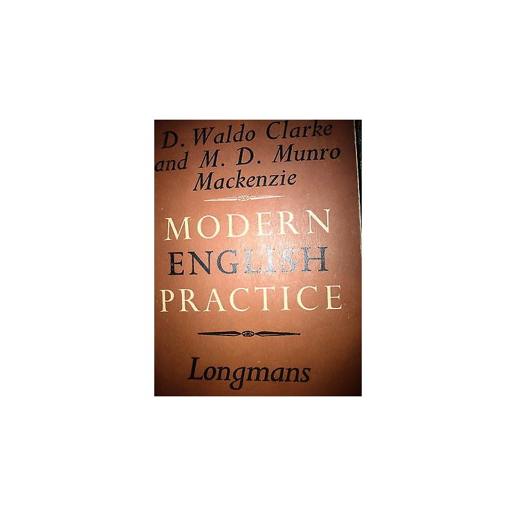 D.WaldoClarke, M.D. Munro Mackenzie: Modern English Practice Ed. Lo...