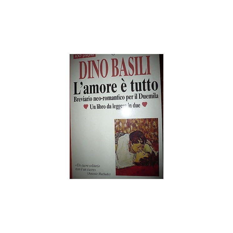 Dino Basili: L'amore è tutto Ed. Tascabili Economici Newton A28  1,50€