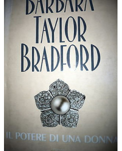 B.Taylor Bradford: Il potere di una donna Ed. Sperling & Kupfer [RS] A27 