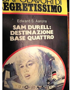 Edward S. Aarons: Sam Durell: Destinazione Base Quattro  Ed. Mondadori  A32