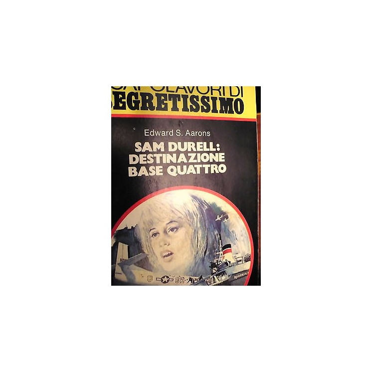 Edward S. Aarons: Sam Durell: Destinazione Base Quattro Ed. Mondado...