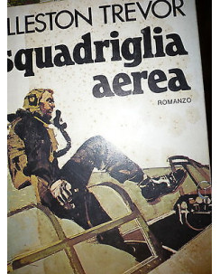 Elleston Trevor: Squadriglia aerea Ed. Arnoldo Mondadori A35