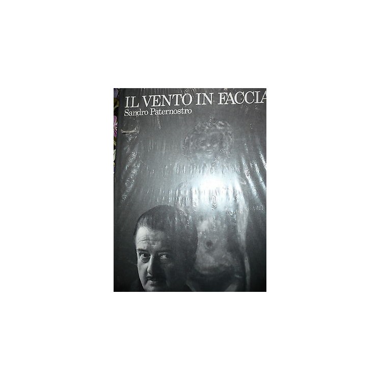 Sandro Paternostro: Il vento in faccia, Ed. Il Fiore [RS] A34  8,20€