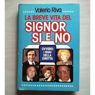 Valerio Riva: La breve vita del Signor Sì e No ed. EuroClub A40  2,70€