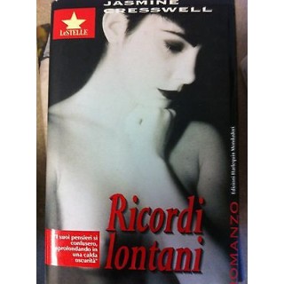 Jasmine Cresswell: Ricordi lontani ed.Mondadori A17  4,00€