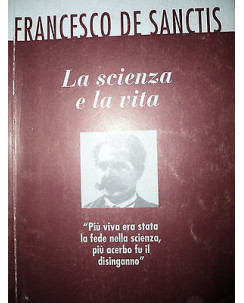 Francesco De Sanctis: La scienza e la vita Ed. Manifesto A28