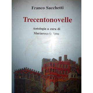 Franco Sacchetti: Trecentonovelle Ed. Medusa A32  10,00€