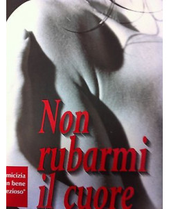 Laura Wormer: Non rubarmi il cuore ed. La stella A17