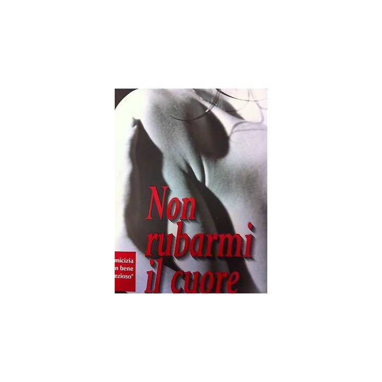 Laura Wormer: Non rubarmi il cuore ed. La stella A17  4,00€