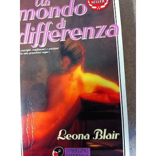 Leona Blair: Un mondo di differenza Ed. Sperling A09  5,00€