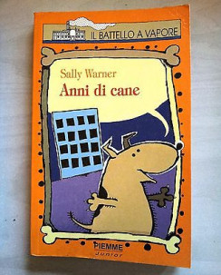 Sally Warner: Anni di cane ed. Piemme A35