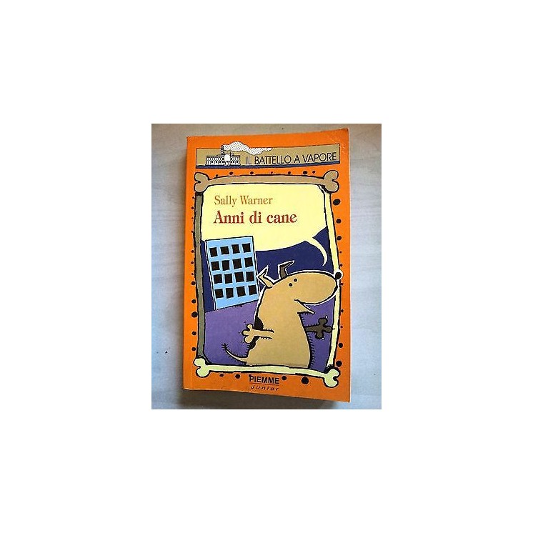 Sally Warner: Anni di cane ed. Piemme A35  2,00€