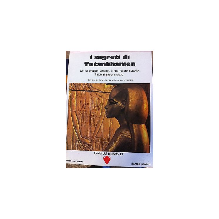 Leonard Cottrell: I Segreti di Tutankhamen ed. Newton A16  6,00€