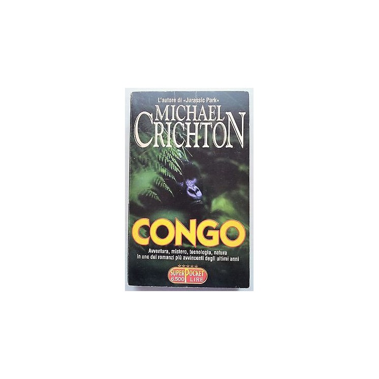 Michael Crichton: Congo Ed. Mondadori A04  2,00€