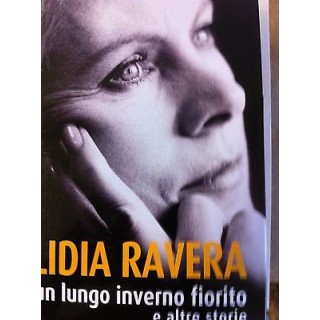 Lidia Ravera: Un lungo inverno fiorito e altre storie ed. Mondolibr...
