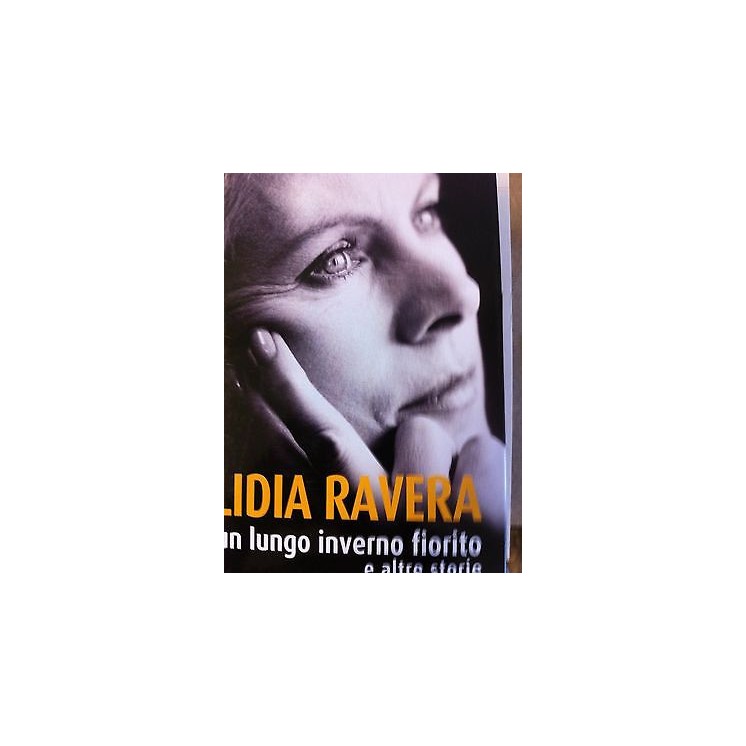 Lidia Ravera: Un lungo inverno fiorito e altre storie ed. Mondolibr...