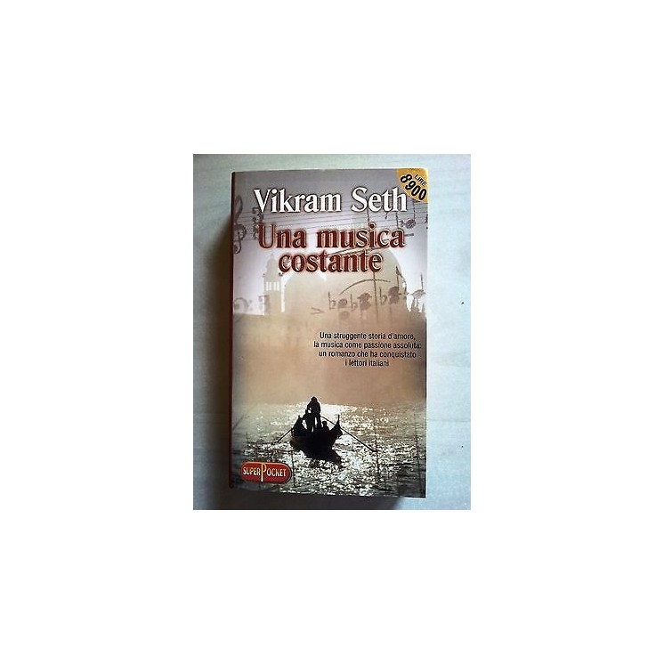Vikram Seth: Una musica costante ed. SuperPocket A25  2,00€