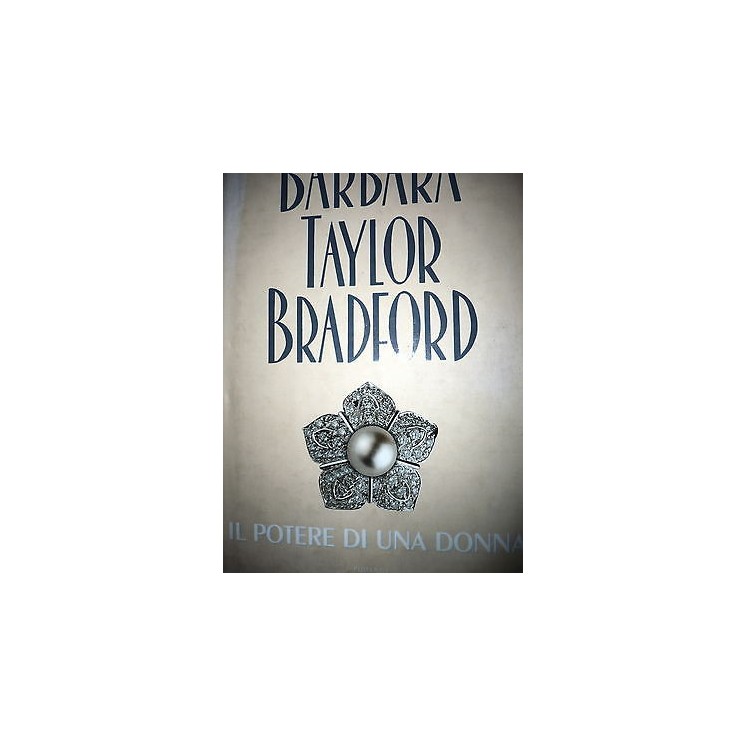 B.Taylor Bradford: Il potere di una donna Ed. Sperling & Kupfer [RS...