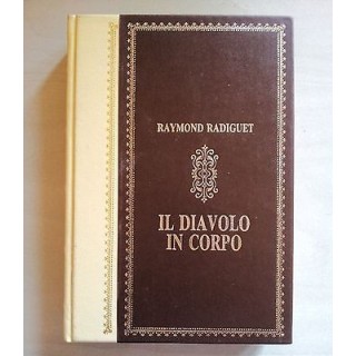 Raymond Radiguet: Il diavolo in corpo ed. Peruzzo A39  4,20€
