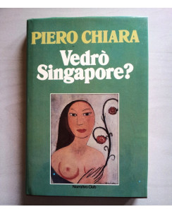 Piero Chiara: Vedrò Singapore? ed. EuroClub A40