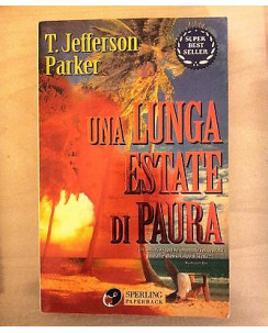 T. Jefferson Parker: Una lunga estate di paura ed. SperlingPaperback A39