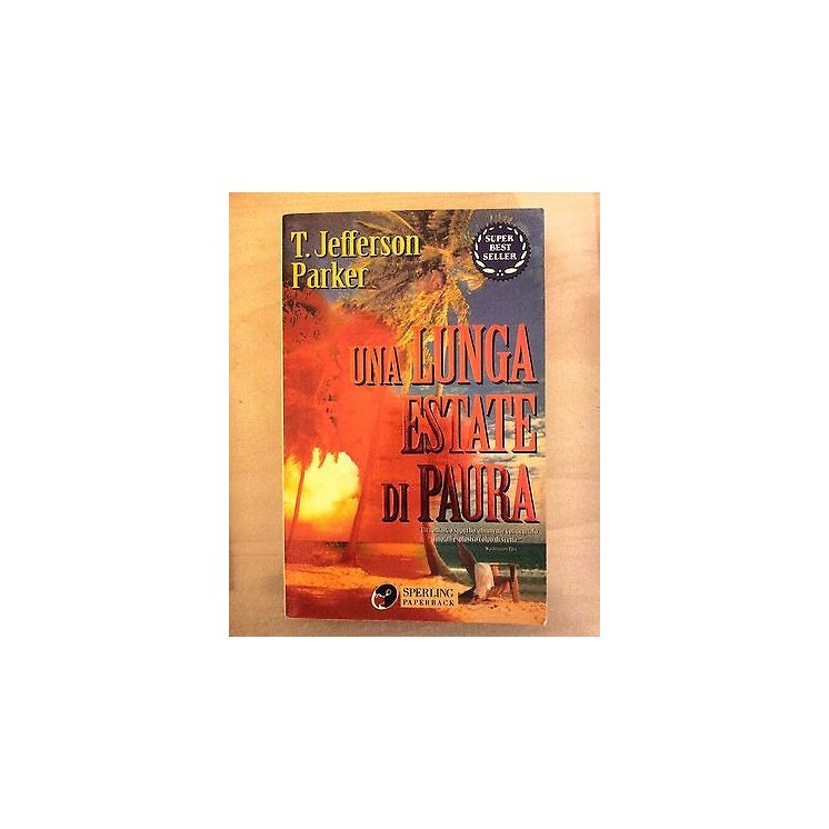 T. Jefferson Parker: Una lunga estate di paura ed. SperlingPaperbac...