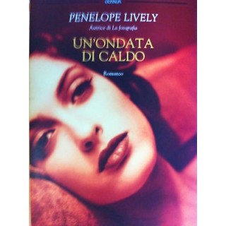 Penelope Lively: Un'ondata di caldo ed. Guanda A16  5,00€