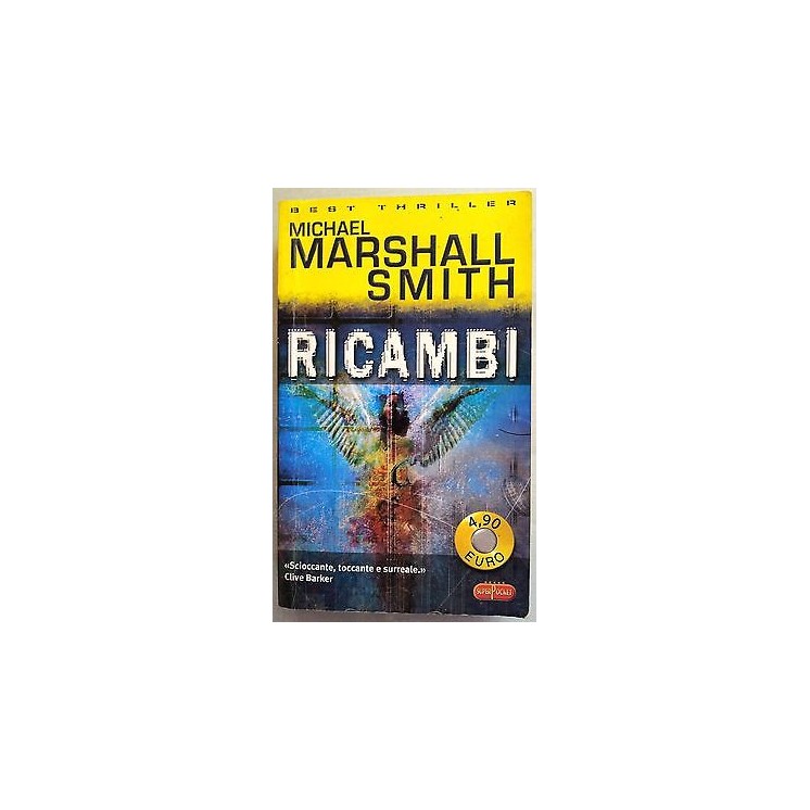 Michael Marshall Smith: Ricambi Ed. SuperPocket A17  2,00€