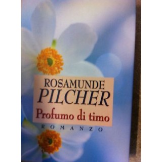 Rosamunde Pilcher: Profumo di timo ed. Mondolibri A17  4,00€