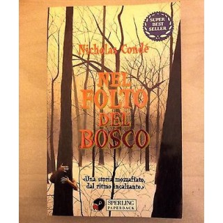 Nicholas Condé: Nel folto del bosco ed. SperlingPaperback A39  2,00€