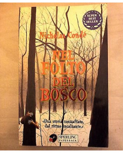 Nicholas Condé: Nel folto del bosco ed. SperlingPaperback A39