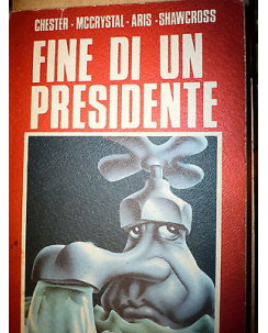 Chester, McCrystal, Aris, Shawcross: Fine di un Presidente, Ed.Riuniti [RS] A37 