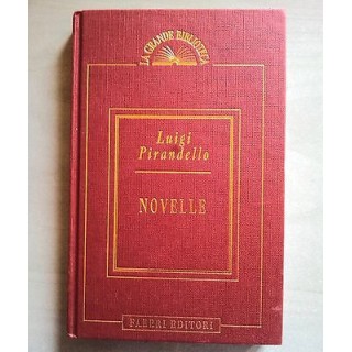 Luigi Pirandello: Novelle ed. Fabbri A39  5,20€