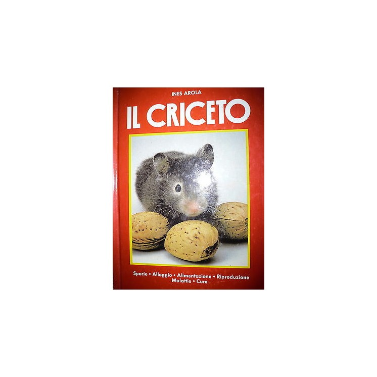 Ines Arola: Il criceto Ed. De Vecchi A32  3,00€