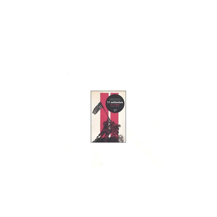 Giorgio Radicati: 11 settembre io c'ero Ed. Iacobelli A20  7,50€