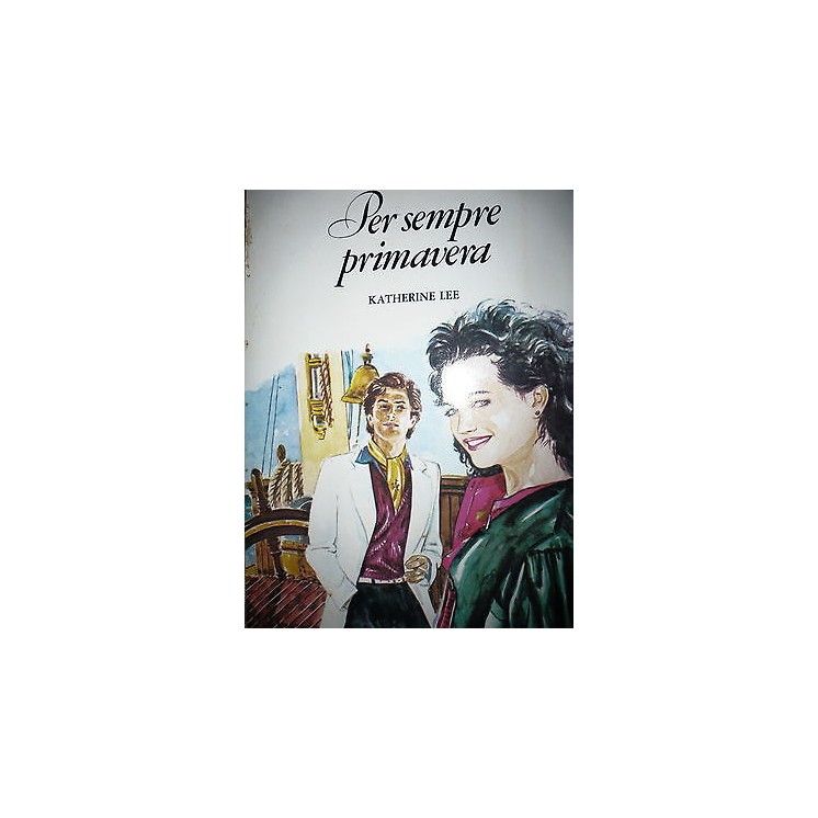 Katherine Lee: Per sempre primavera Ed. Fabbri A36  1,00€
