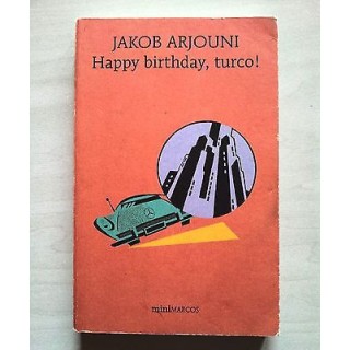 Jakob Arjouni: Happy Birthday, Turco! ed. MiniMarcos A28  5,20€