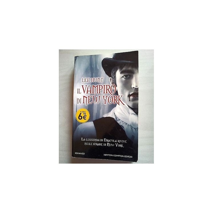 Lee Hunt: Il vampiro di New York ed. Newton Compton A40  4,00€
