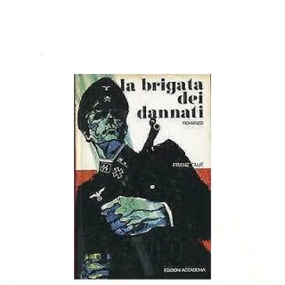 Franz Taut: La brigata dei dannati Ed. Accademia A09  3,70€